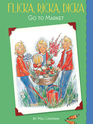 cover image of Flicka, Ricka, Dicka Go to Market
